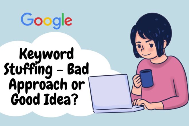 Keyword Stuffing - Bad Approach or Good Idea?